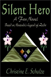 Silent Hero: A Fan Novel Based on Nintendo's Legend of Zelda!